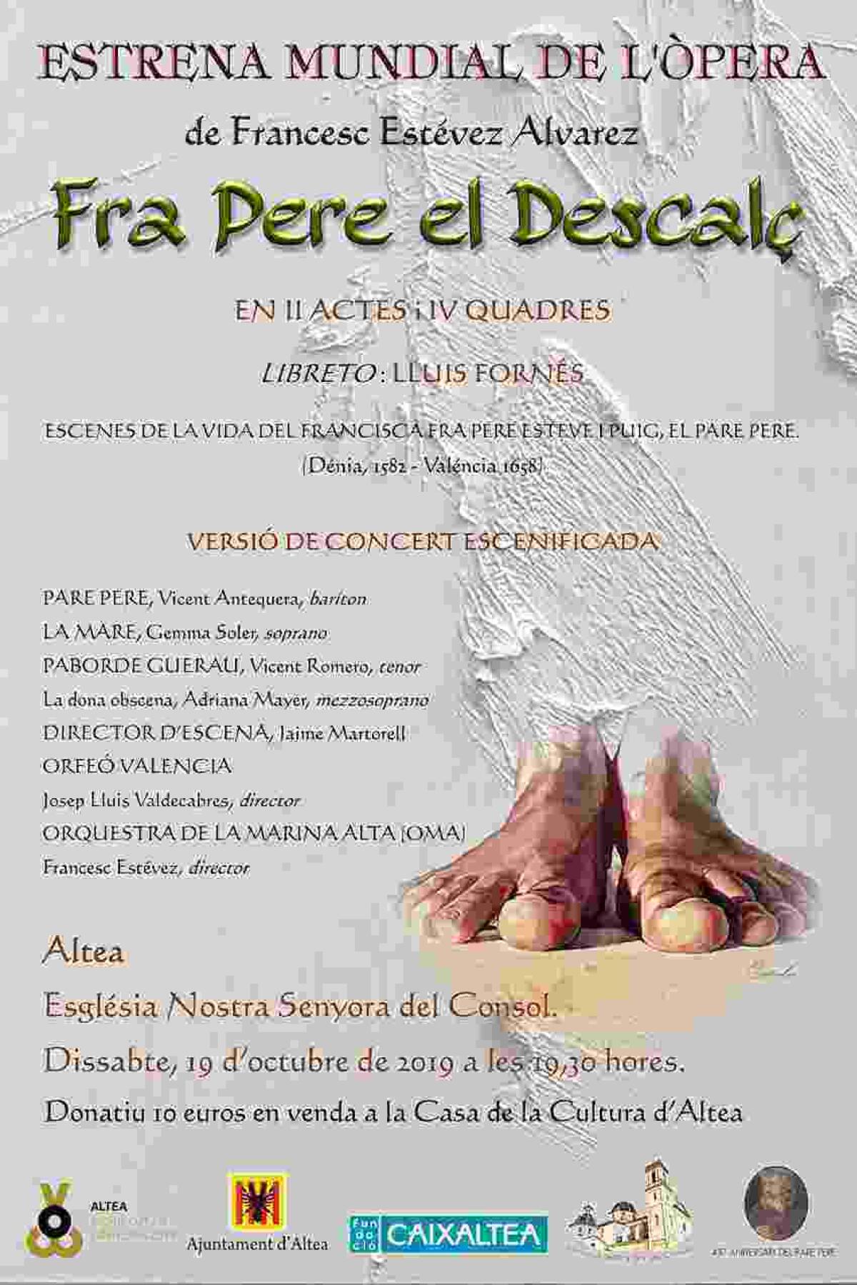 Altea acogerá el estreno de la primera ópera en valenciano del S.XXI “Fra Pere el Descalç”