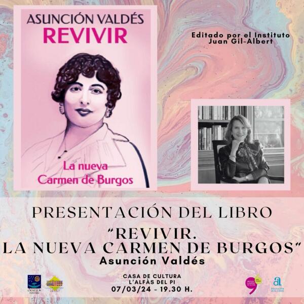 La periodista Asunción Valdés presenta este jueves en l’Alfàs el libro ‘Revivir, la nueva Carmen de Burgos’